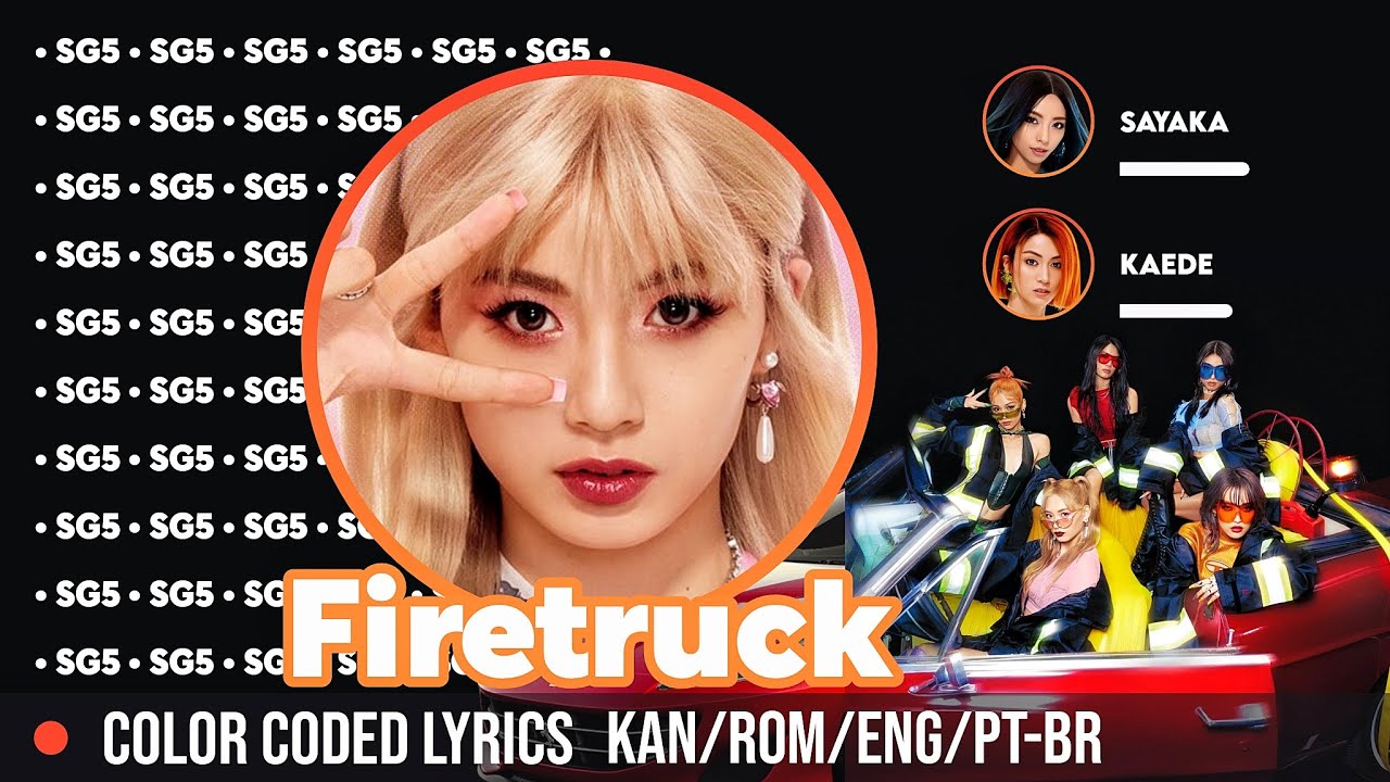 SG5 - Firetruck (Color Coded Lyrics/Tradução)