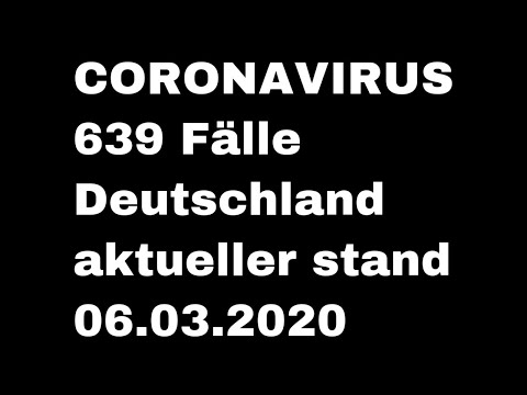 corona-virus-639-fÄlle-aktuell-06.03.2020-deutschland