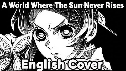 Thumbnail of Aimer - A World Where The Sun Never Rises (Demon Slayer: Infinity Castle OP) | ENGLISH COVER by WL