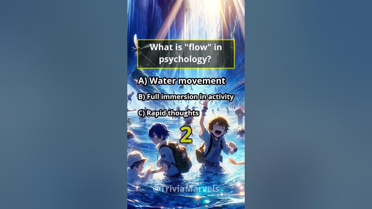 Finding Your Flow #trivia #learn #positive #psychology #flow #immersion ...