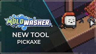 Moldwasher - Pickaxe [NEW TOOL] ⛏️
