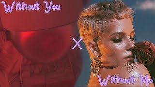 Without Me | Without You (Mixed Mashup) - Avicii, Sandro Cavazza \u0026 Halsey!