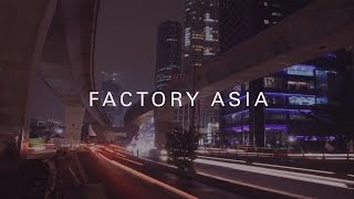 FACTORY ASIA