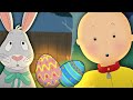 Caillou et le Lapin de Pâques | Caillou en Français