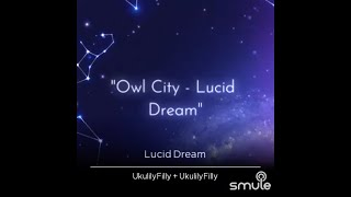 Owl City - Lucid Dream Lyric Video 💤 (Cover by Ukulily)