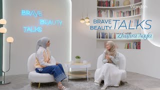 Wardah #BraveBeautyTalks with Zhafira Aqyla