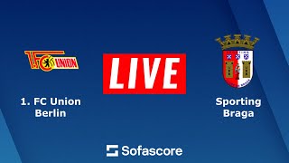 ?LIVE : Union Berlin vs Braga | Champions League 2023 | Ucl Live Stream | Score Today Match