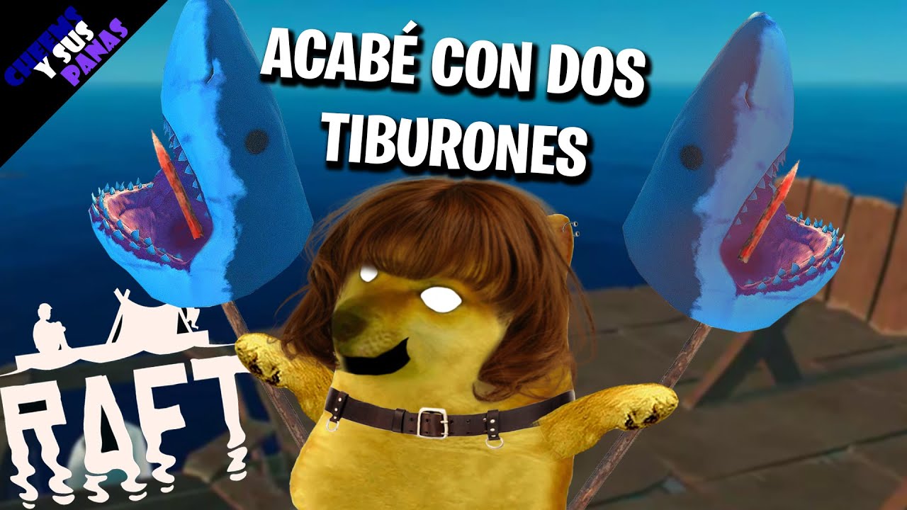 Cheems SOBREVIVE en MEDIO DEL MAR con TIBURONES - Raft