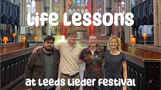Life Lessons at the Leeds Lieder Festival - 17th of April 2024