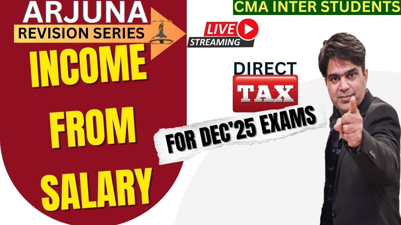 INCOME FROM SALARY (CLASS-1)||ARJUNA REVISION SERIES||CMA STUDENTS||DEC'25 EXAMS||AMIT KUMAR CLASSES