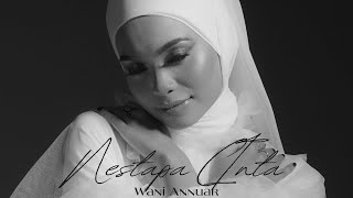 Nestapa Cinta Wani Annuar Official Music Video