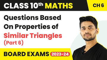 Questions Based on Properties of Similar Triangles (Part 6) | Triangles Class 10 Maths Chapter 6