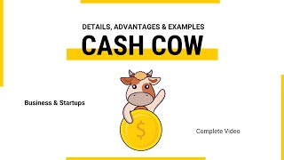 Cash Cow - Businesses and Startups | Explained with Examples | Advantages and Steps to Create one