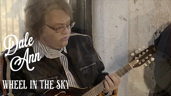 Bluegrass Music- "Wheel in the Sky" Video- Dale Ann Bradley