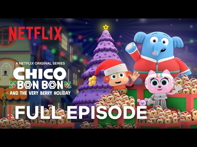 2020 Chico Bon Bon And The Very Berry Holiday