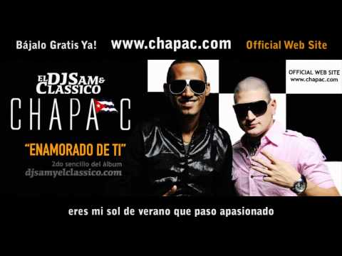 DJSam & El Classico | Chapa C - Enamorado De Ti