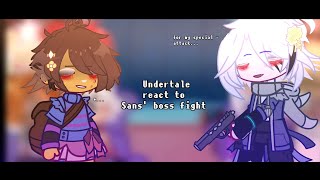 Undertale react to Sans' boss fight | FILLER |