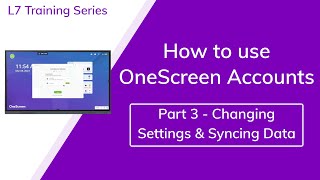 Accounts 3: Changing Settings & Syncing Data - L7 Touchscreen and Hubware Training screenshot 3