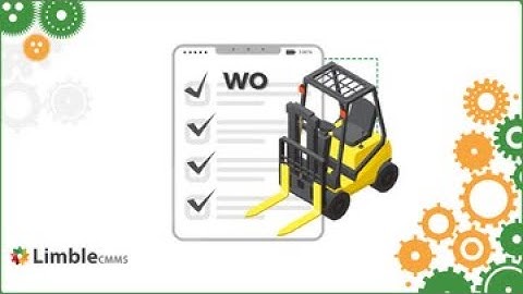 Introduction to the Work Order Tab - Limble CMMS