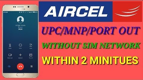 How to get aircel UPC/MNP/PORT ID without Sim network.
