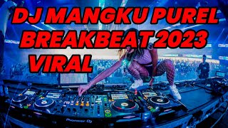 Dj Mangku Purel || Dj Breakbeat 2023