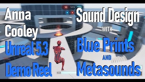 Anna Cooley Unreal Engine 5.3 Lyra Sound Design Reel