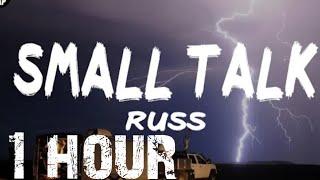Russ - Small Talk (1hour)