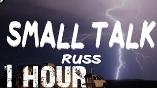 Russ - Small Talk  (1hour)