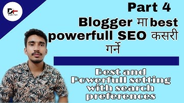 Best and powerfull SEO setting with search preferences blogger (blogspot) in nepali