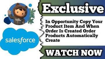 Automate Your Sales Process: Create Orders and Copy Products Automatically | Salesforce