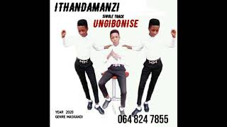 UMFANA OCULISA OKWE NKOSIYAGCOKAMA - ITHANDAMANZI