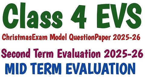Class 4 EVS ChristmasExam model QuestionPaper scert newtextbook second Term Evaluation 