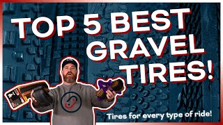 Top 5 Gravel Tires for Every Ride (Our Picks!)