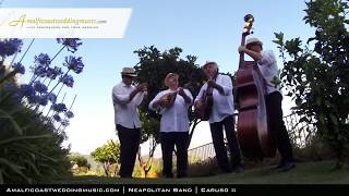 Ravello Neapolitan Band | Amalfi Coast Wedding Music