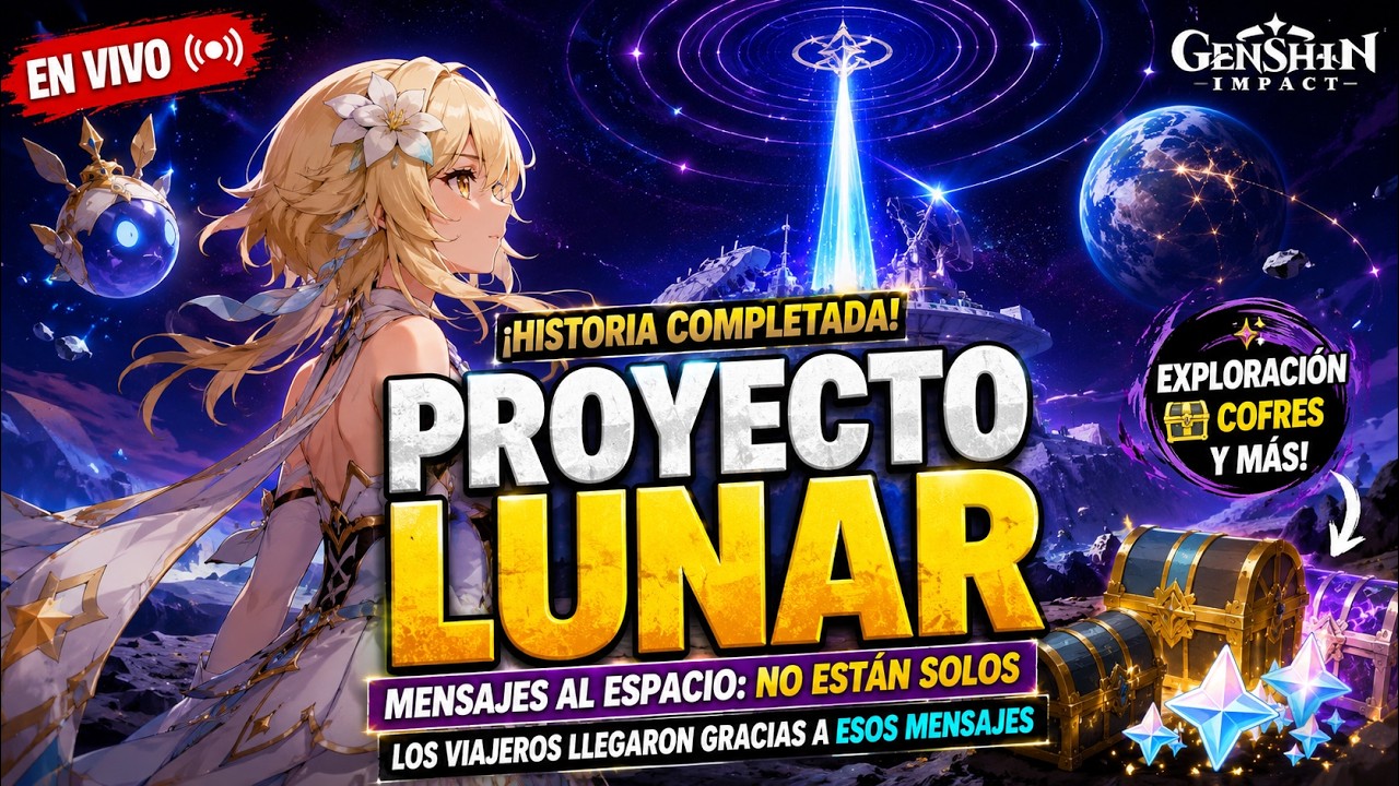 ¡FINAL DEL PROYECTO LUNAR! 🌙 El secreto que trajo a los Viajeros | Genshin Impact EN VIVO 20260728