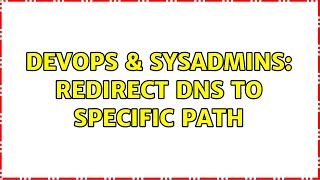 Famous DevOps & SysAdmins: Redirect DNS to specific path Net Worth
