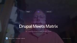 Drupal Meets Matrix 02 - Live Comments with HTMX + ECA