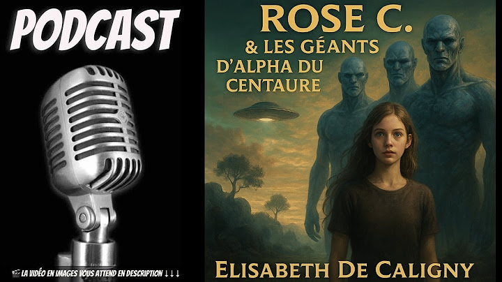 Rose C. & les géants d'Alpha du Centaure avec Elisabeth de Caligny