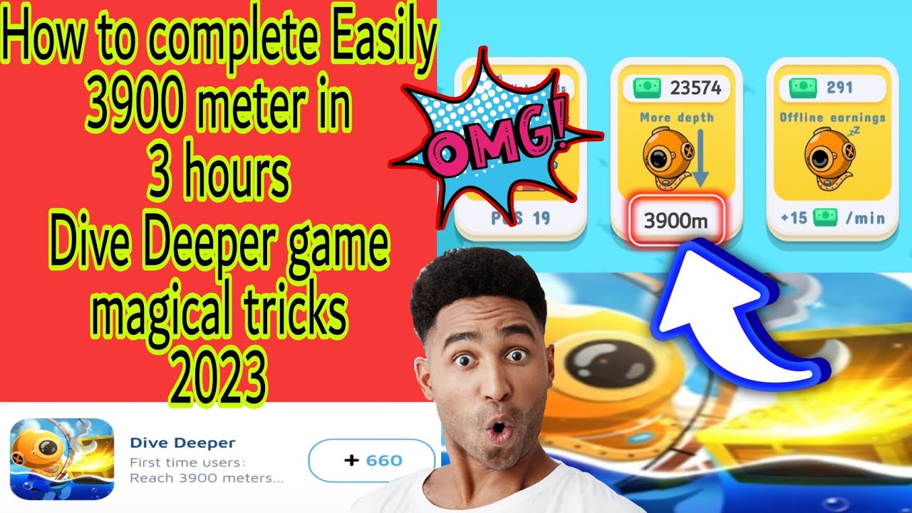 How to complete Easily 3900 meter debth Dive deeper Game Latest tricks