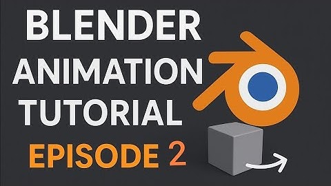 Blender Animation Tutorial for Beginners | Episode 2 | Learn 3D Animation Step by Step