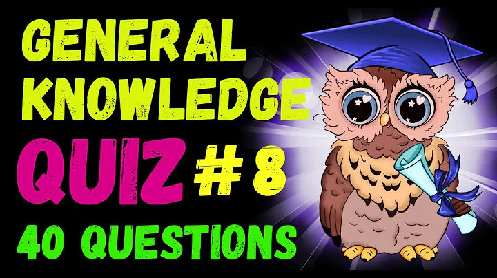 General Knowledge Quiz | 40 Trivia Questions to Test Your Knowledge