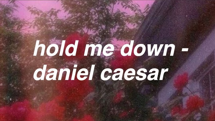 Daniel Caesar - Hold Me Down [Legendado] 