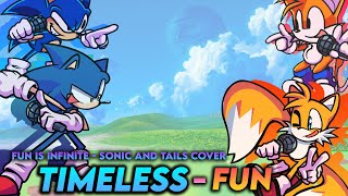 Timeless-Fun | Fun Is Infinite But Sonic And Tails Sings It | Fnf Cover