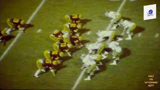 Arizona State vs Wyoming 1977...Complete Game w/Scoreboard...feat. ASU and NFL greats! Great Film!