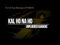 Kal Ho Na Ho || Karaoke Unplugged || Sonu Nigam Mp3 Song