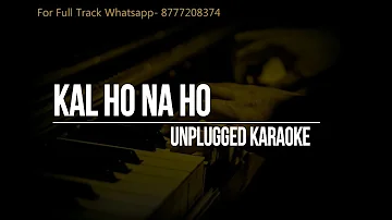 Kal Ho Na Ho || Karaoke Unplugged || Sonu Nigam