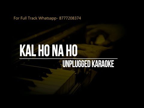 Kal Ho Na Ho || Karaoke Unplugged || Sonu Nigam