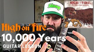 matt pike guitar lesson - high on fire - 10,000 years