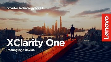 XClarity One: Simplified Device Management