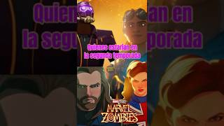 Que personajes veremos en la segunda temporada de Marvel zombies #marvelzombies #disneyplus #marvel